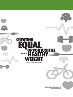 cover image of Creating Equal Opportunities for a Healthy Weight